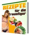 Rezepte für eine Traumfigur